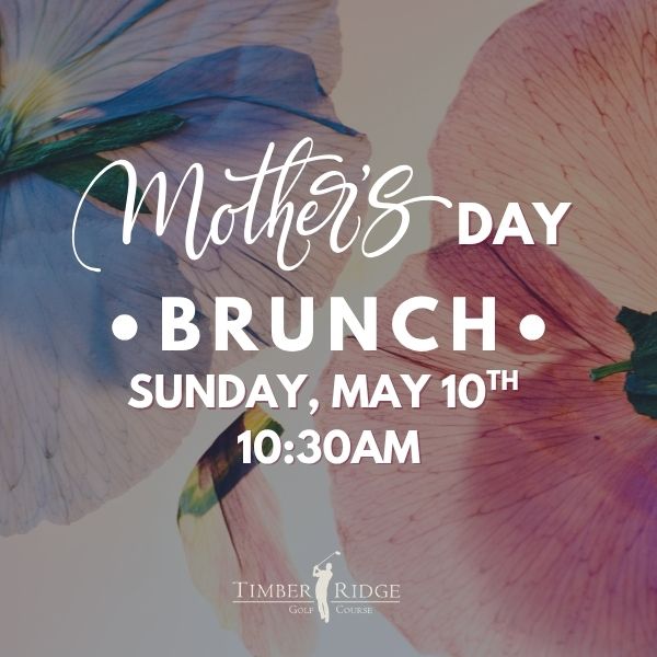 Mother's Day Brunch at Timber Ridge Golf Course in Brighton, Ontario.